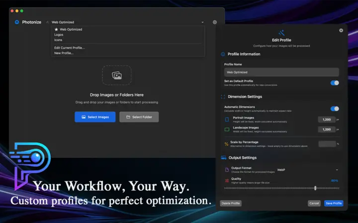 Your Workflow, Your Way.